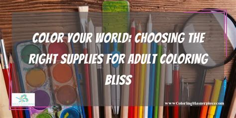 Choosing the Right Coloring Kit Components