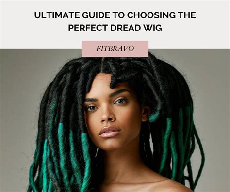 Choosing the Right Dread Wig Material