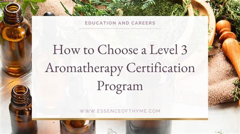 Choosing the Right Level 3 Aromatherapy Program