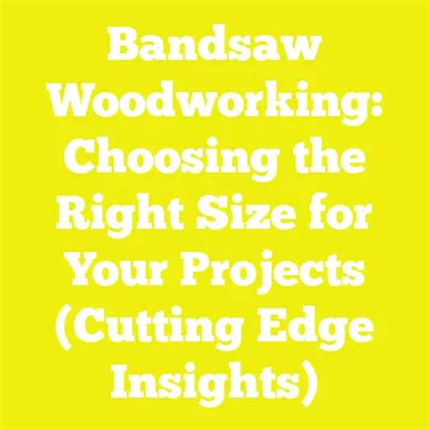 Choosing the Right Size for Different Projects