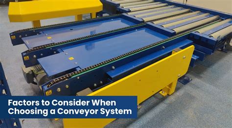 Choosing the Right Type of Conveyor System