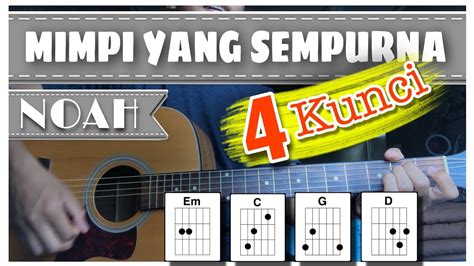Chord Lagu Mimpi Sempurna: Pelajari Cara Main Gitar Menggunakan Chord Mudah!