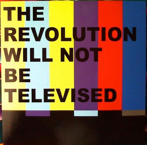Chorus The Revolution Won't Be Televised