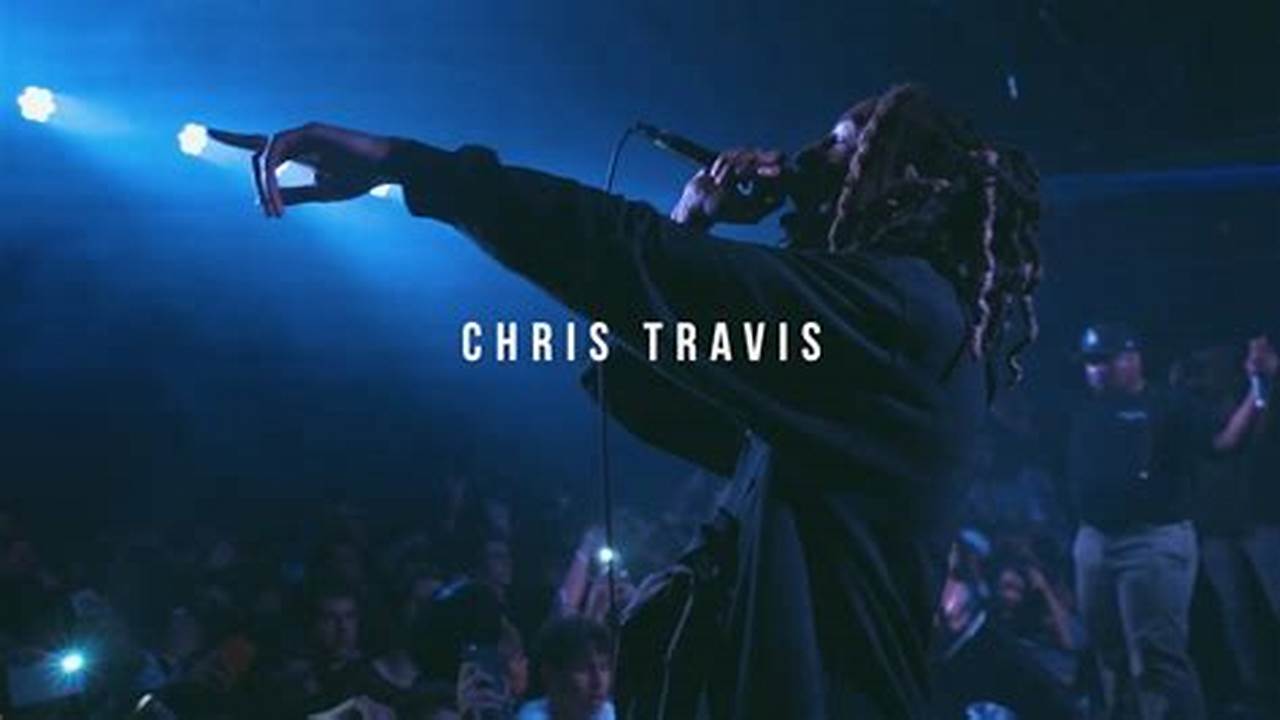 Chris Travis Concert 2024
