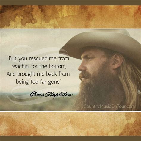 Chris Stapleton Quotes