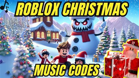 Christmas Songs Roblox Id Code List - June 2023 -