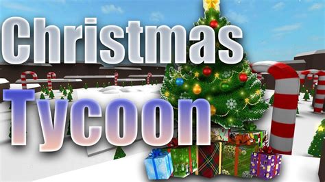 Christmas Tycoon - Roblox