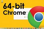 Chrome 64-Bit