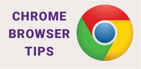 Chrome Browser Tips