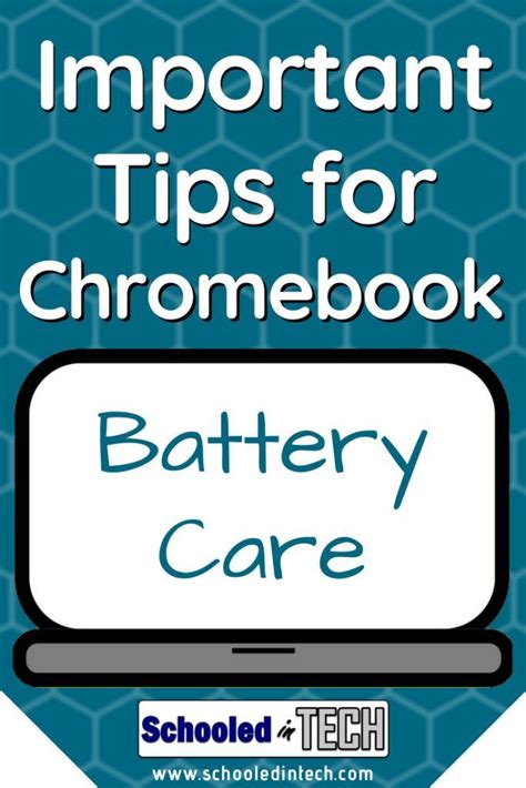 Chromebook Battery Care Tips