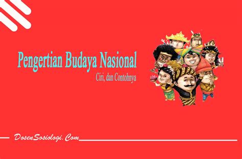 Ciri Kebudayaan Nasional