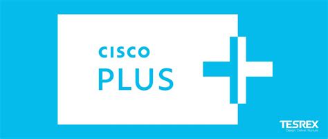Cisco Plus