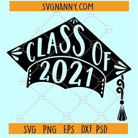 Download Class of 2021 SVG File - SVG Design Commercial Use