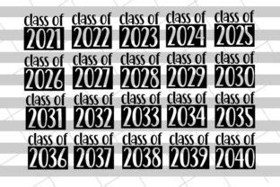 Download Class of 2021->2040 Set For Crafts