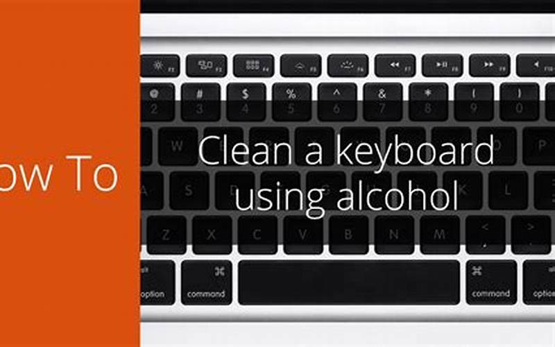 Cleaning Keyboard With Rubbing Alcohol