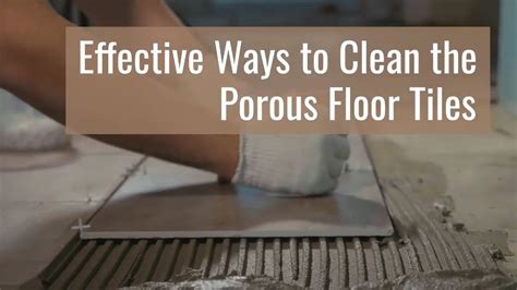 Cleaning Porous Floor Tiles