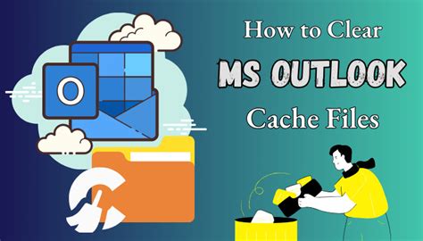Clear Cache Files To Fix Outlook