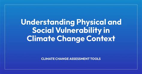 Climate Change and Vulnerability: Understanding the Context