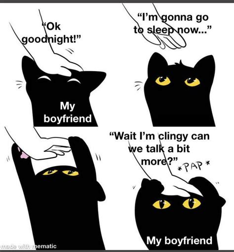 Clingy Boyfriend Clingy Meme
