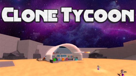 Clone Tycoon 2 - Roblox