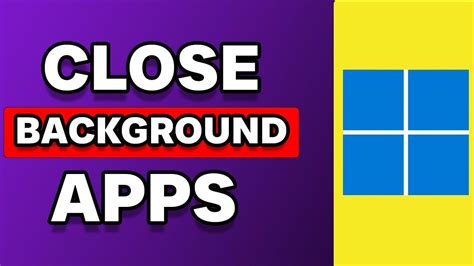 Close Background Apps or Browser Tabs