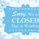 Closed Due To Inclement Weather Sign Printable