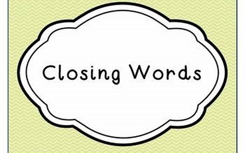 Closing Words