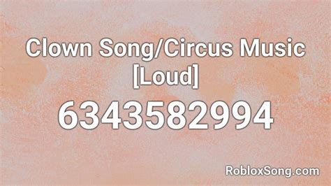Clown Song/Circus Music [Loud] Roblox ID