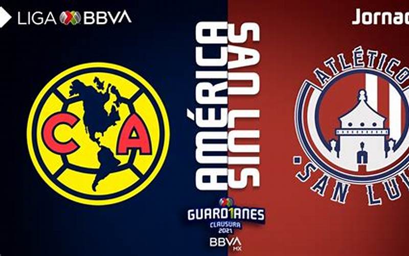Club America Vs San Luis Rivalry