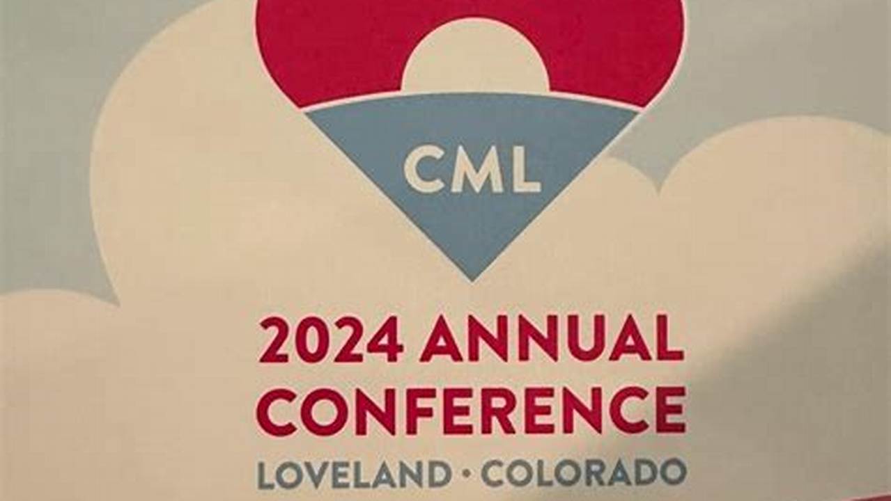 Cml Annual Conference 2024