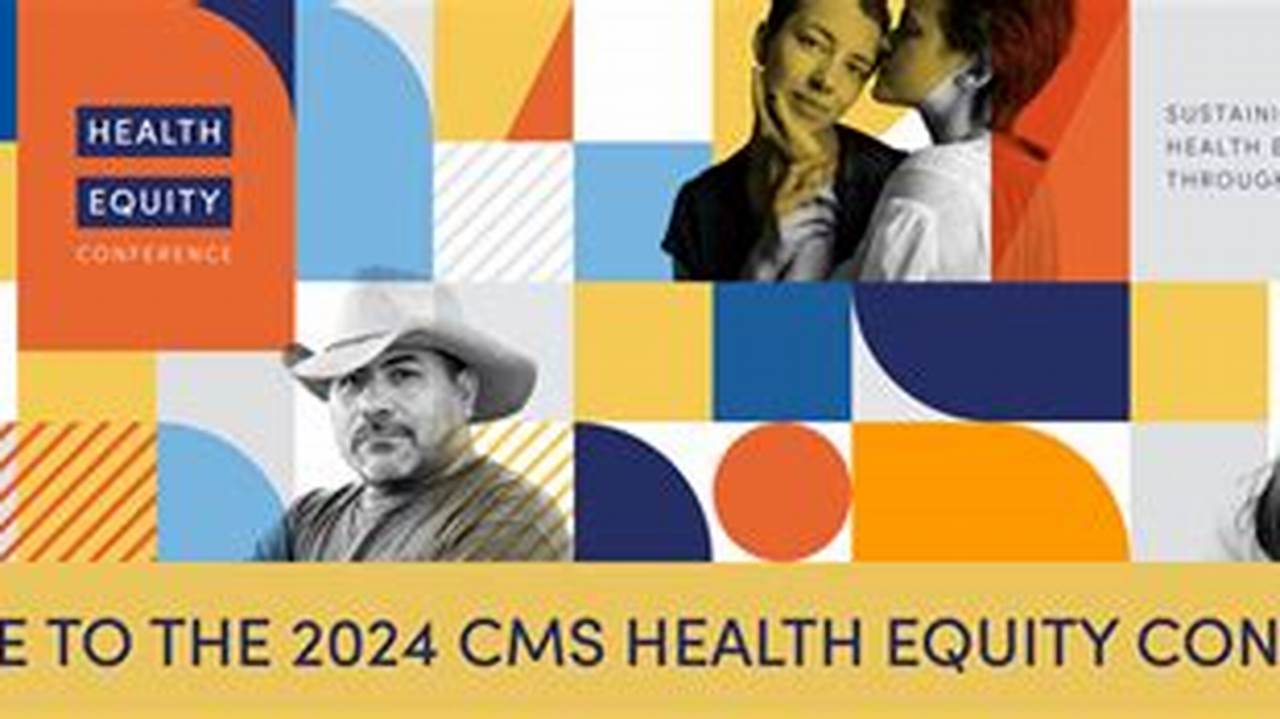 Cms Health Equity Conference 2024
