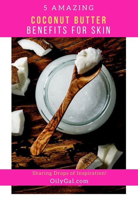 Discover the Wonders of Coconut Butter on Your Skin: Unlock a Luminous, Nourished Glow Today!