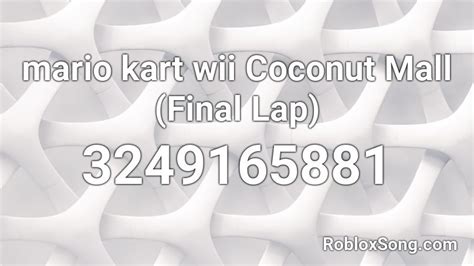 Coconut Mall Mario Kart Wii Roblox ID - Roblox music codes
