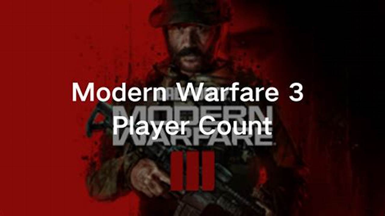 Cod Mw3 2024 Player Count