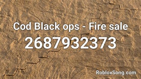 Cod Black ops - Fire sale Roblox ID - Roblox music codes