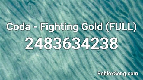 Coda - Fighting Gold (FULL) Roblox ID - Roblox Music Code 