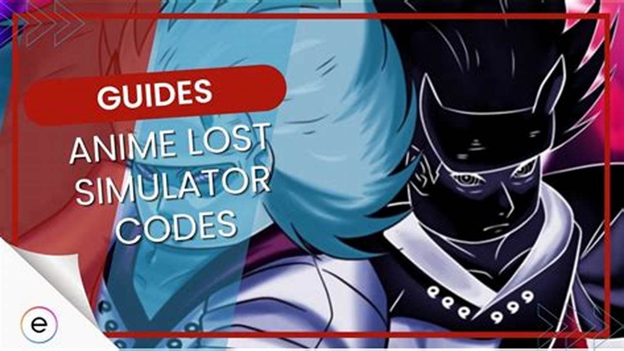 Codes For Anime Lost Simulator 2024