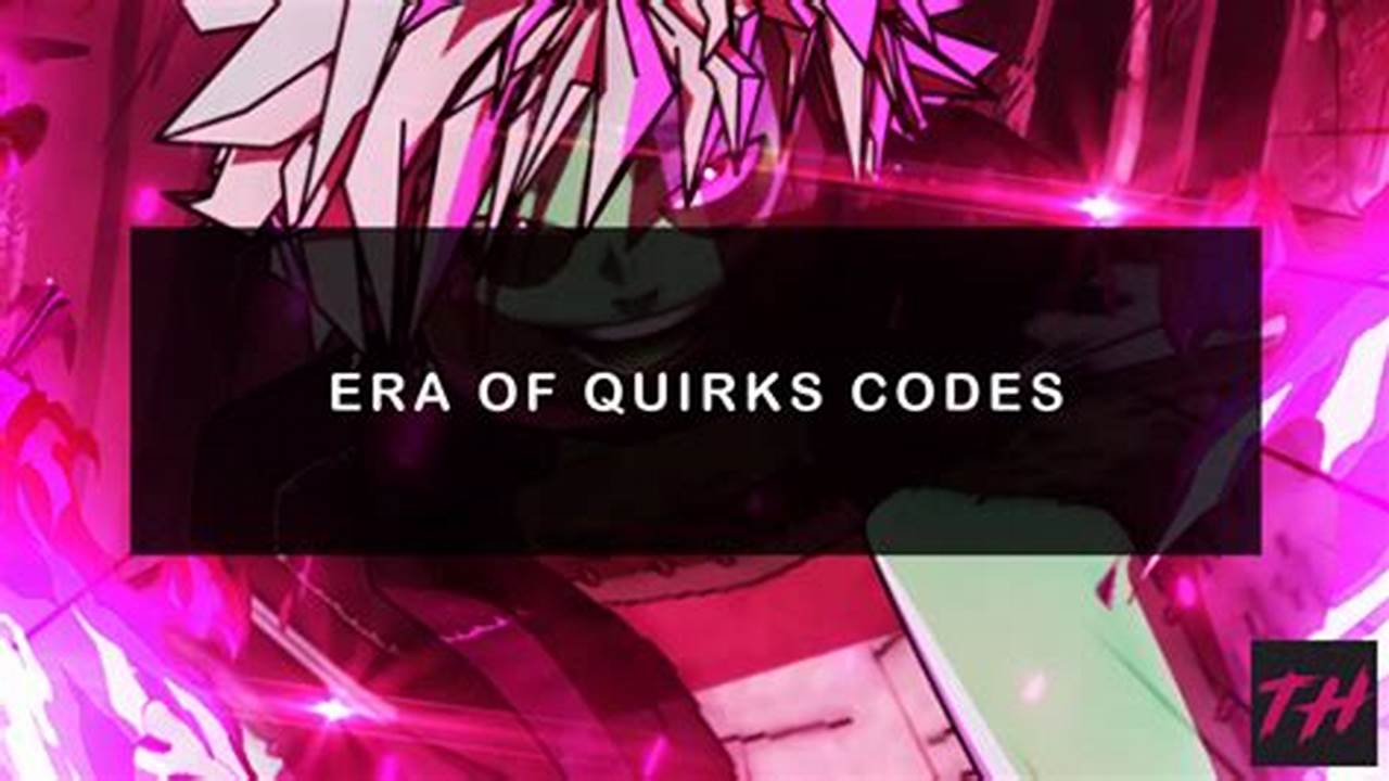 Codes For Era Of Quirks 2025
