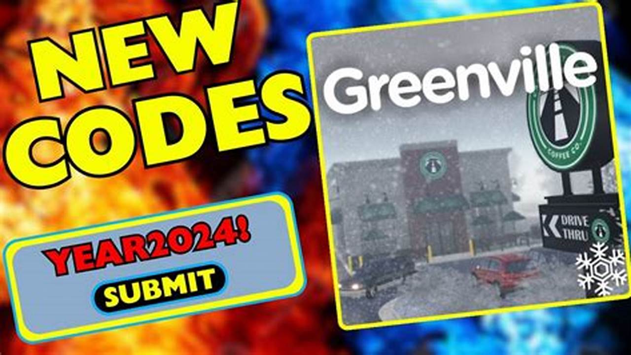 Codes For Greenville Roblox 2024