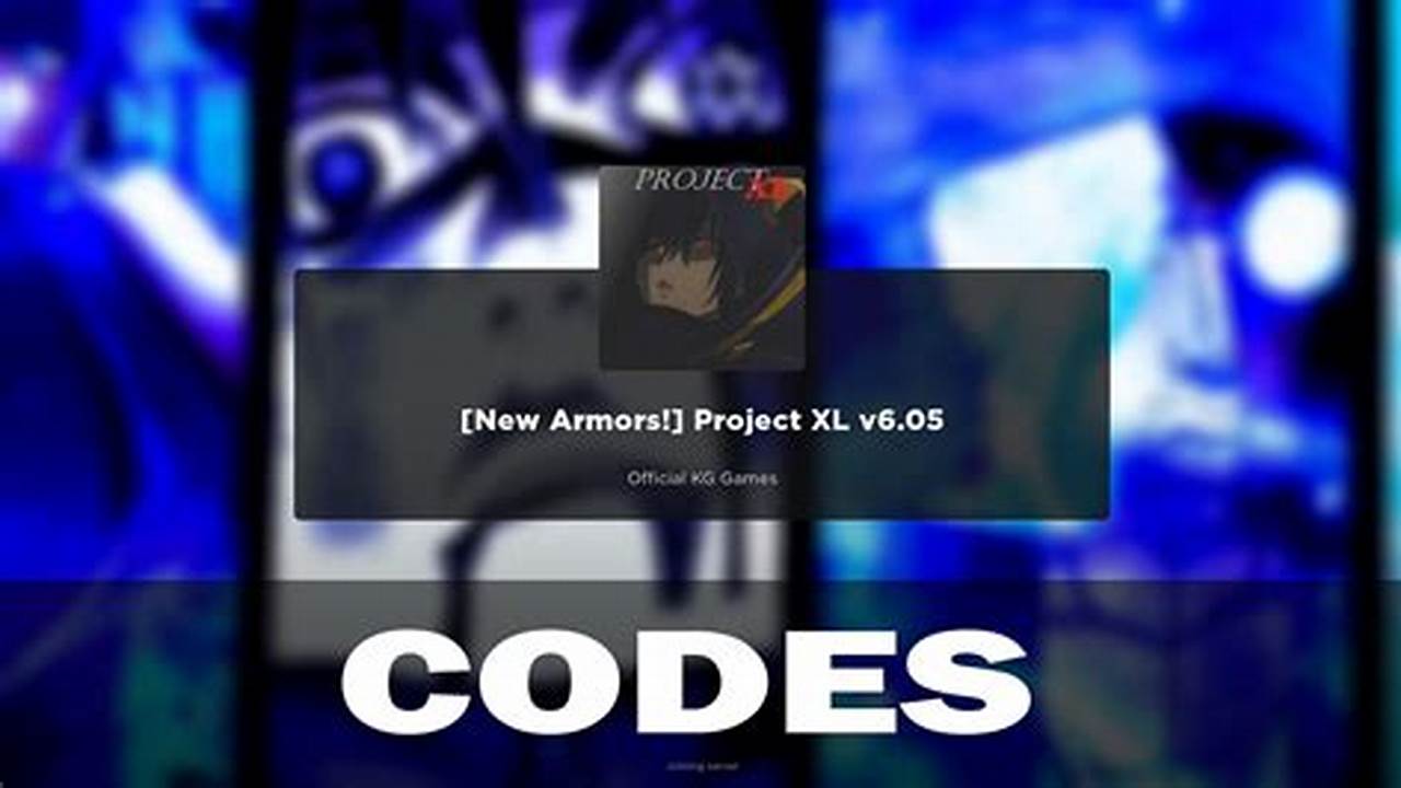 Codes For Project Xl 2024