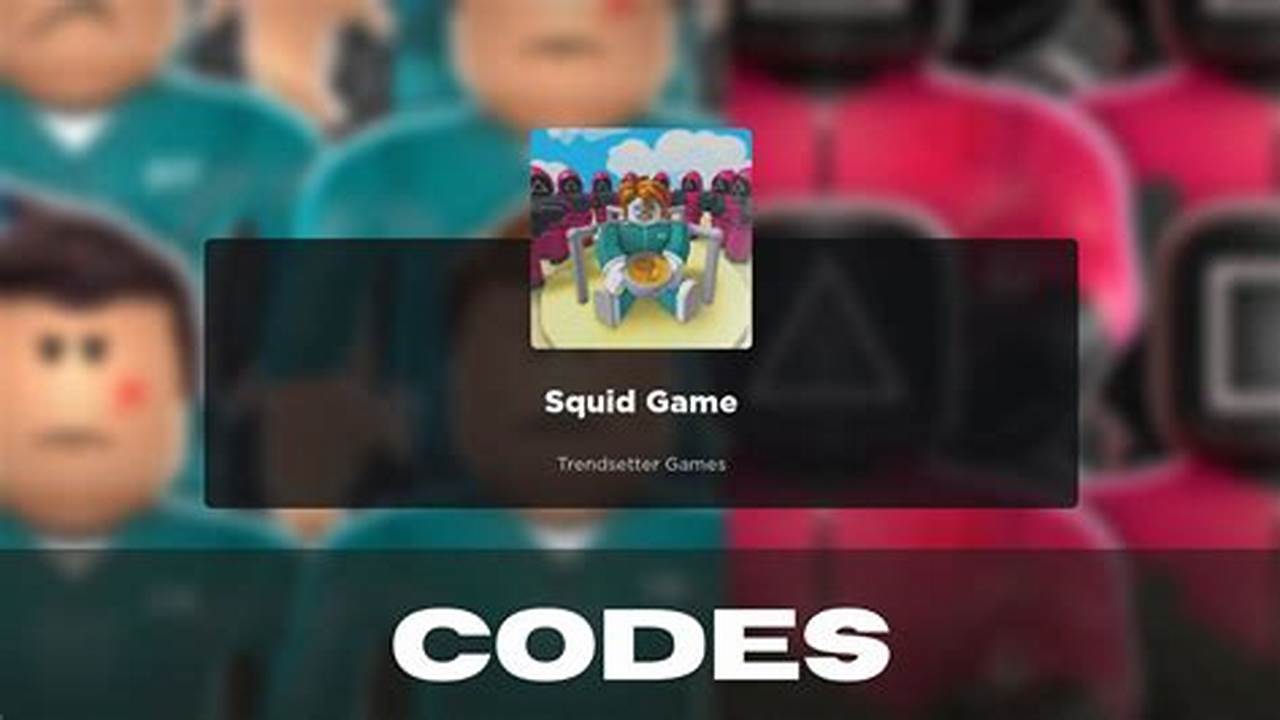 Codes For Squid Game Roblox 2024 October Codes