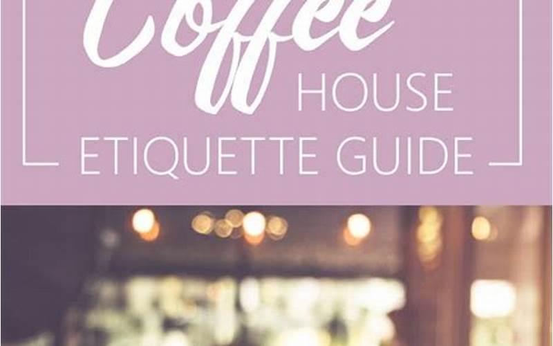 Coffee Etiquette