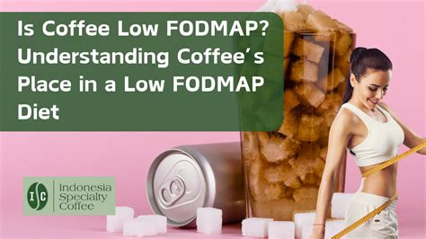 Coffee On Low Fodmap Diet