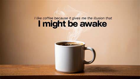 Coffee Quotes Moods