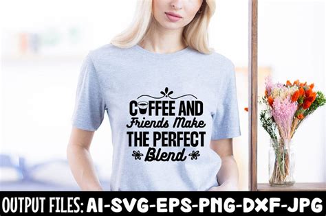 Download Coffee and Friends Are the Perfect Blend SVG File - SVG Design Silhouette For Crafts