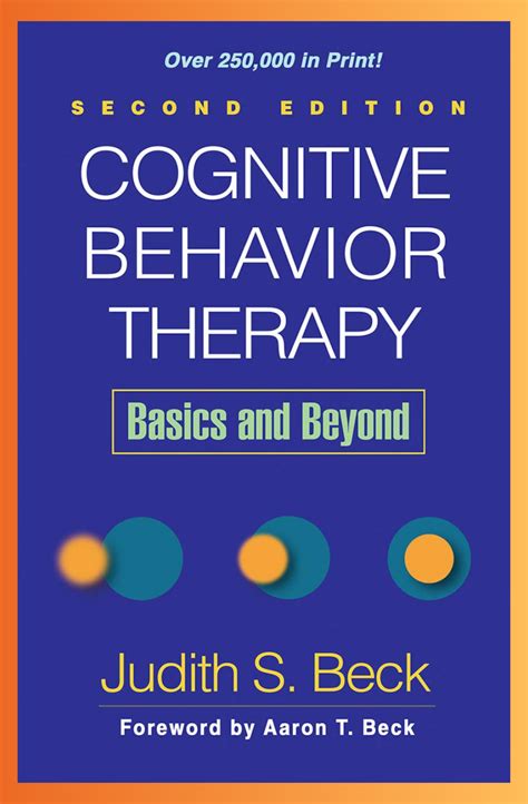 Cognitive Behavior Therapy: Basics And Beyond
