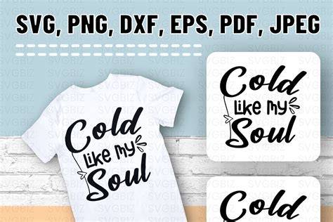 Freeze Your Competition with Our Icy Cold Like My Soul Svg Design! Unleash the Chills and Victorious Vibes with This Top-Trending Vector Artwork Today. Get Yours Now!