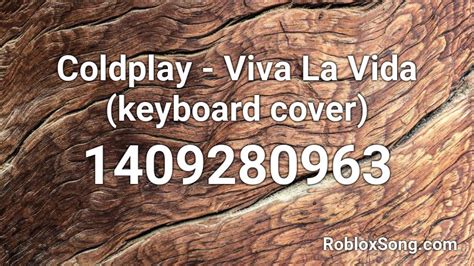 Coldplay - Viva La Vida Roblox ID