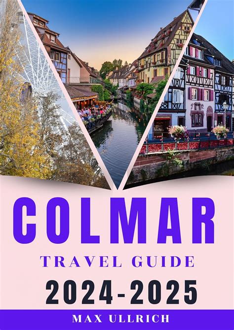 Colmar France Local Guide