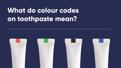 Color Code In Toothpaste Tube